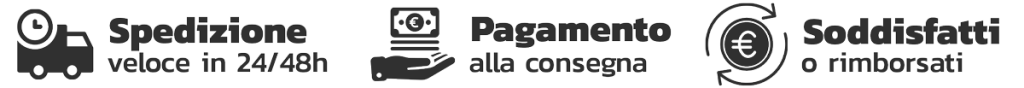 Spedizione rapida 24/48h • Pagamento alla consegna • Soddisfatti o rimborsati